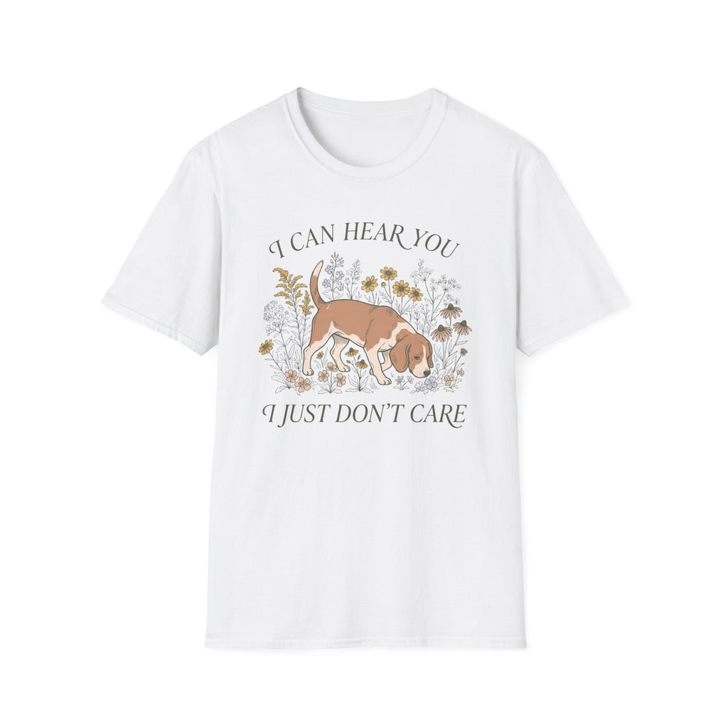Can Hear You Don't Care T-Shirt