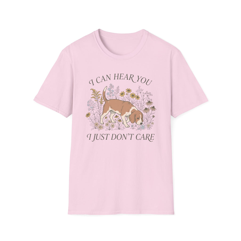 Can Hear You Don't Care T-Shirt