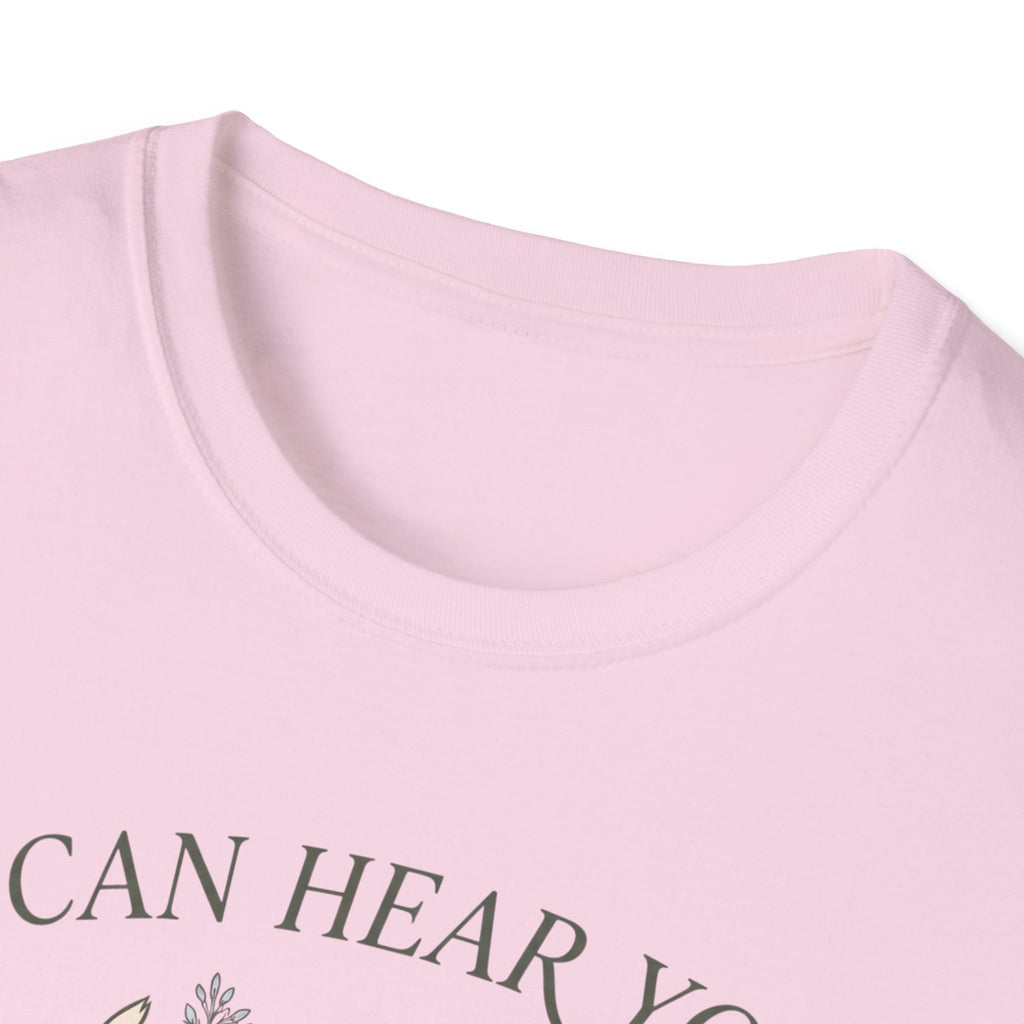 Can Hear You Don't Care T-Shirt