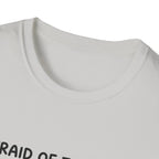 Afraid of the Wind T-Shirt