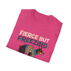 Fierce but freezing T-Shirt