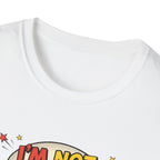 I'm not walking T-Shirt