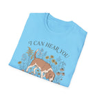 Can Hear You Don't Care T-Shirt