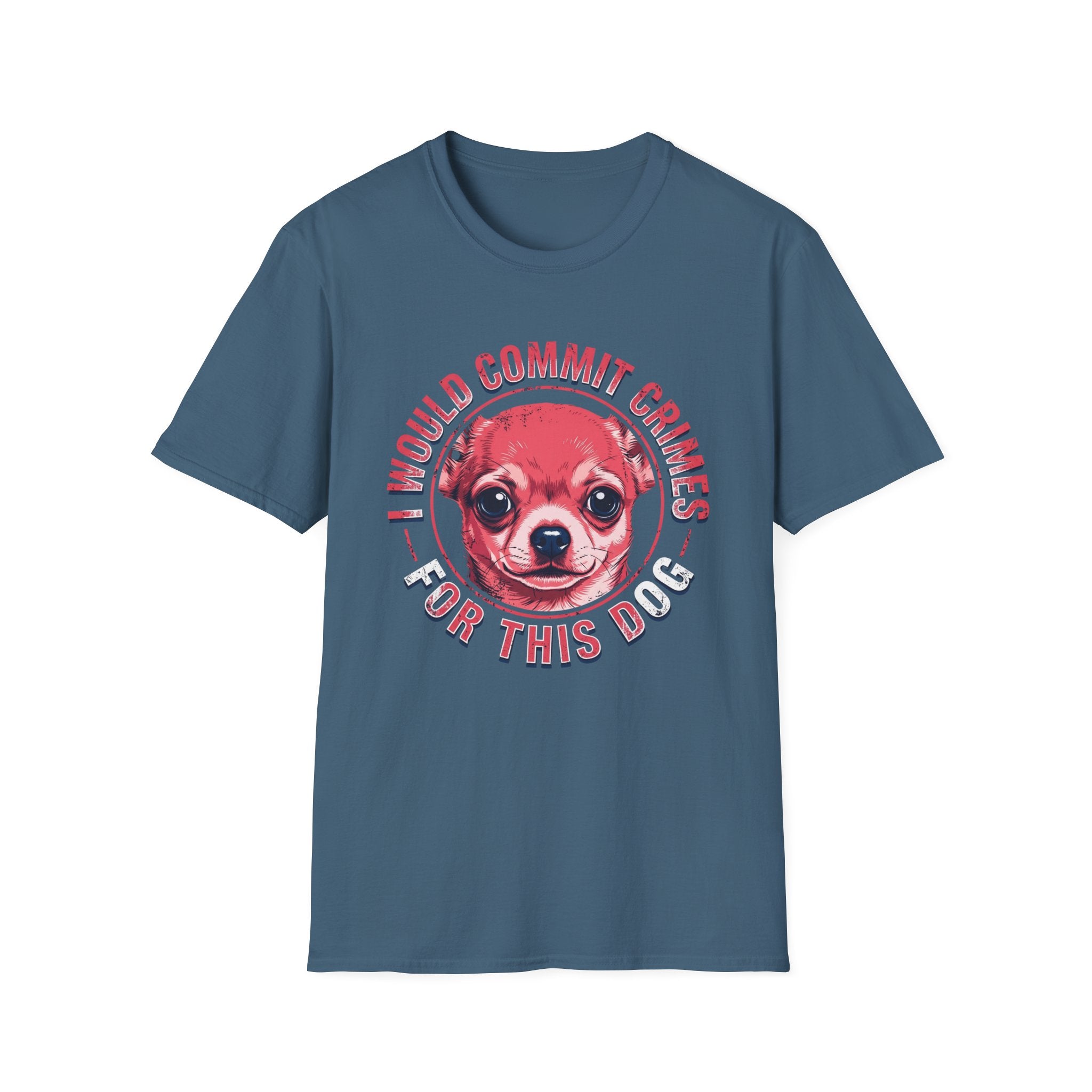 Commit crimes for this dog T-Shirt