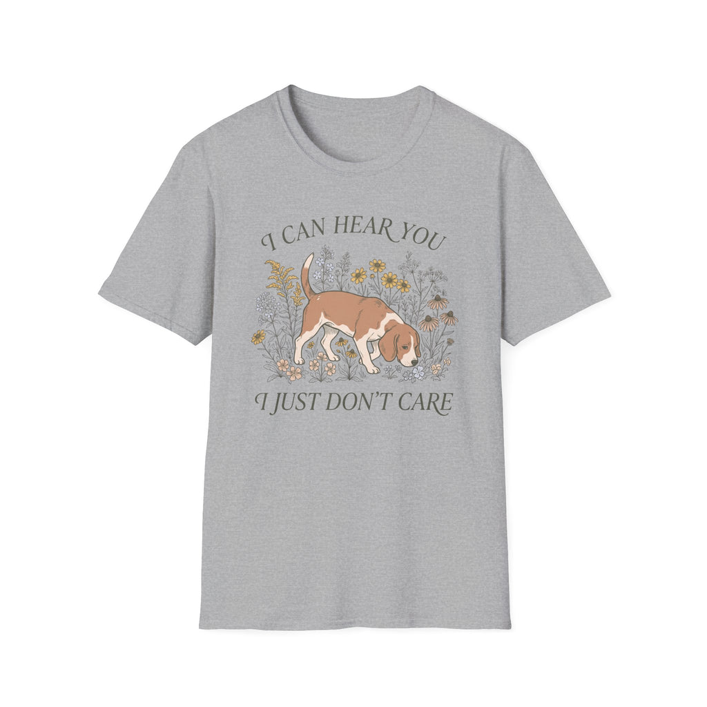 Can Hear You Don't Care T-Shirt