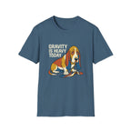 Gravity is heavy T-Shirt