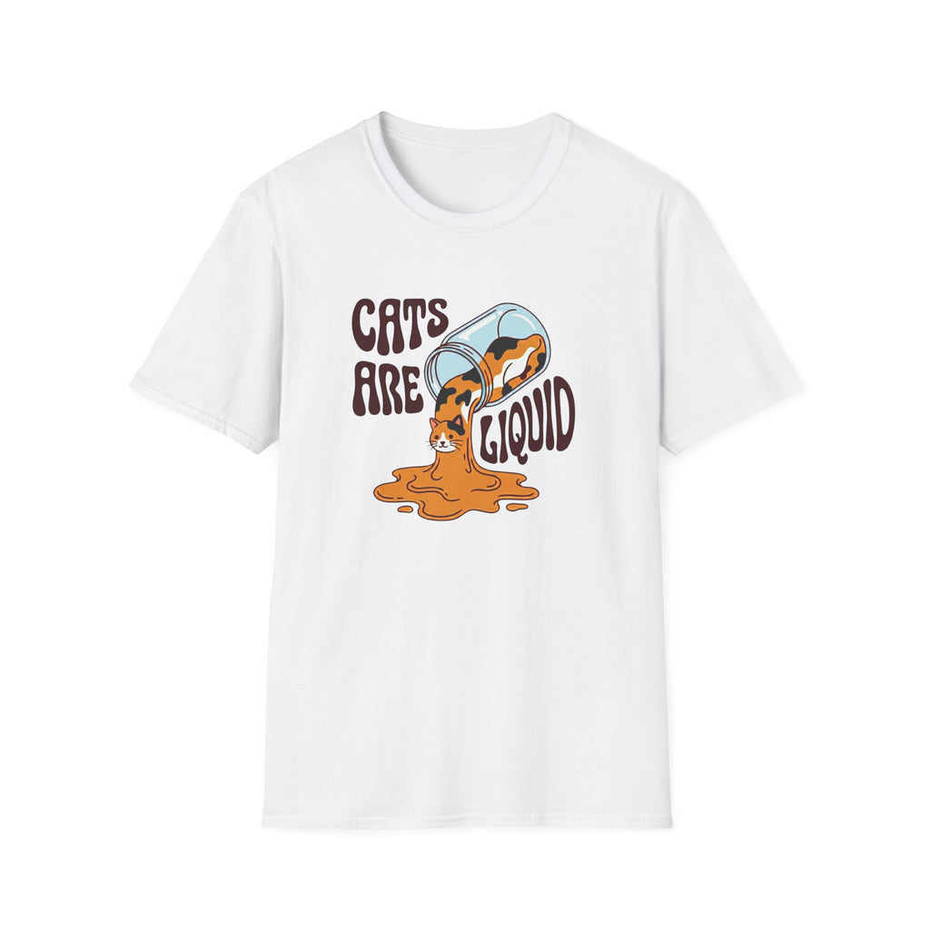 Cats Are Liquid T-Shirt