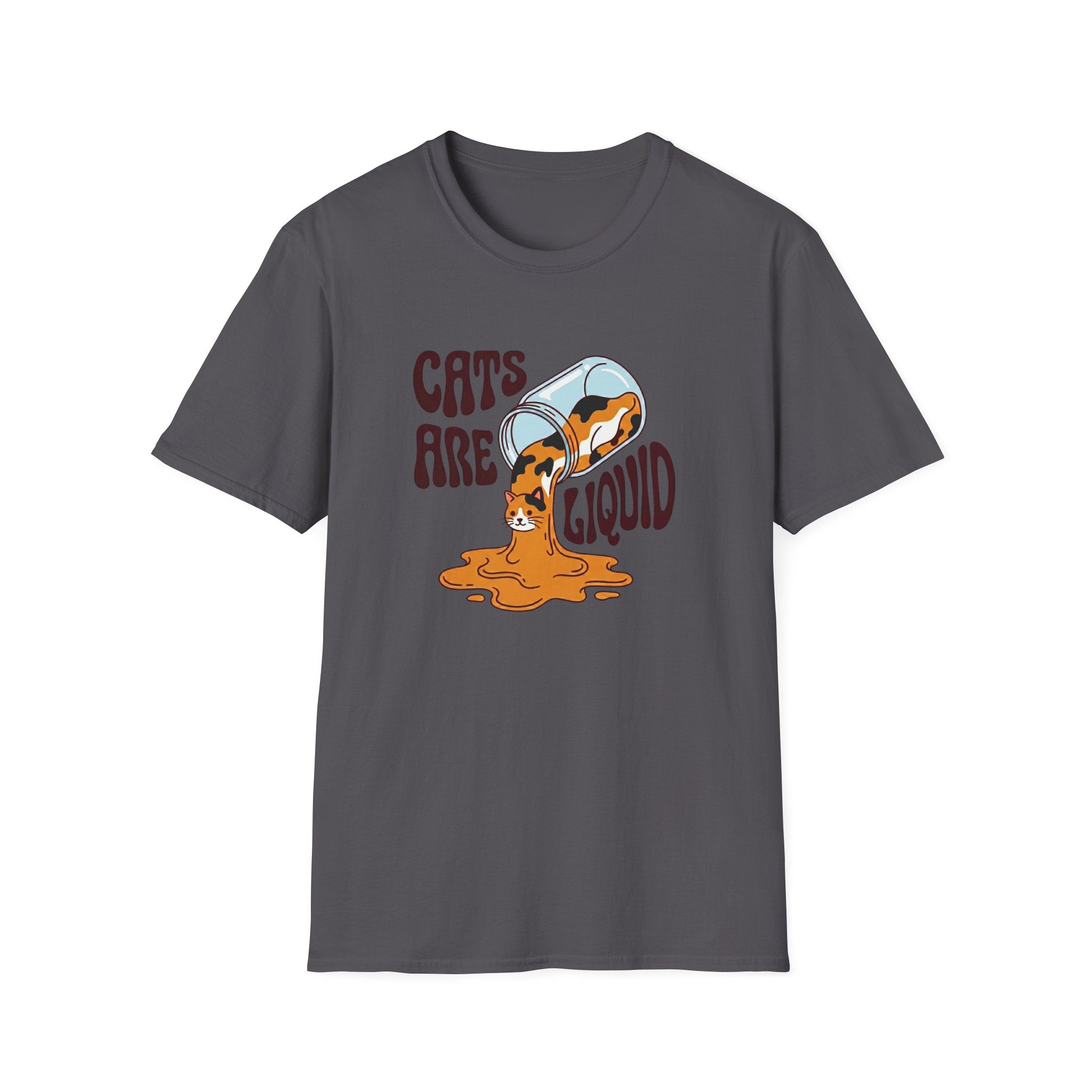 Cats Are Liquid T-Shirt