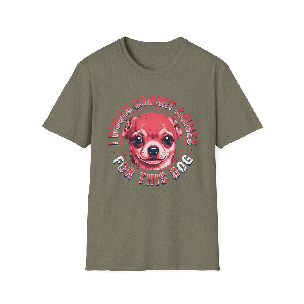 Commit crimes for this dog T-Shirt