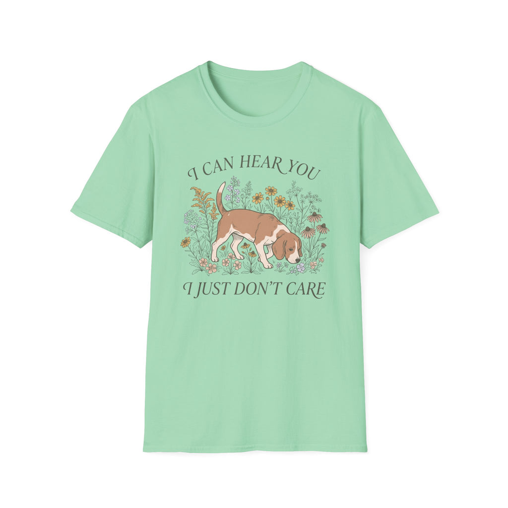 Can Hear You Don't Care T-Shirt