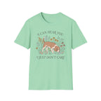 Can Hear You Don't Care T-Shirt