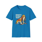 Gravity is heavy T-Shirt