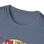 I'm not walking T-Shirt