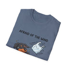 Afraid of the Wind T-Shirt