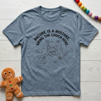 Nature is a Mistake T-Shirt