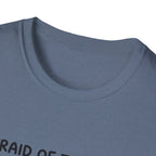 Afraid of the Wind T-Shirt