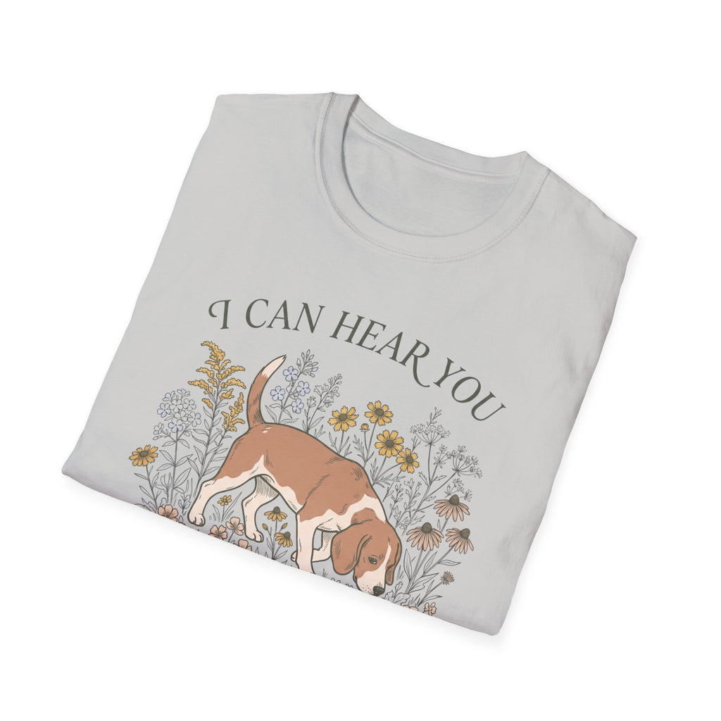 Can Hear You Don't Care T-Shirt