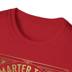 Smarter Than You T-Shirt