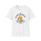 Not a snitch T-Shirt
