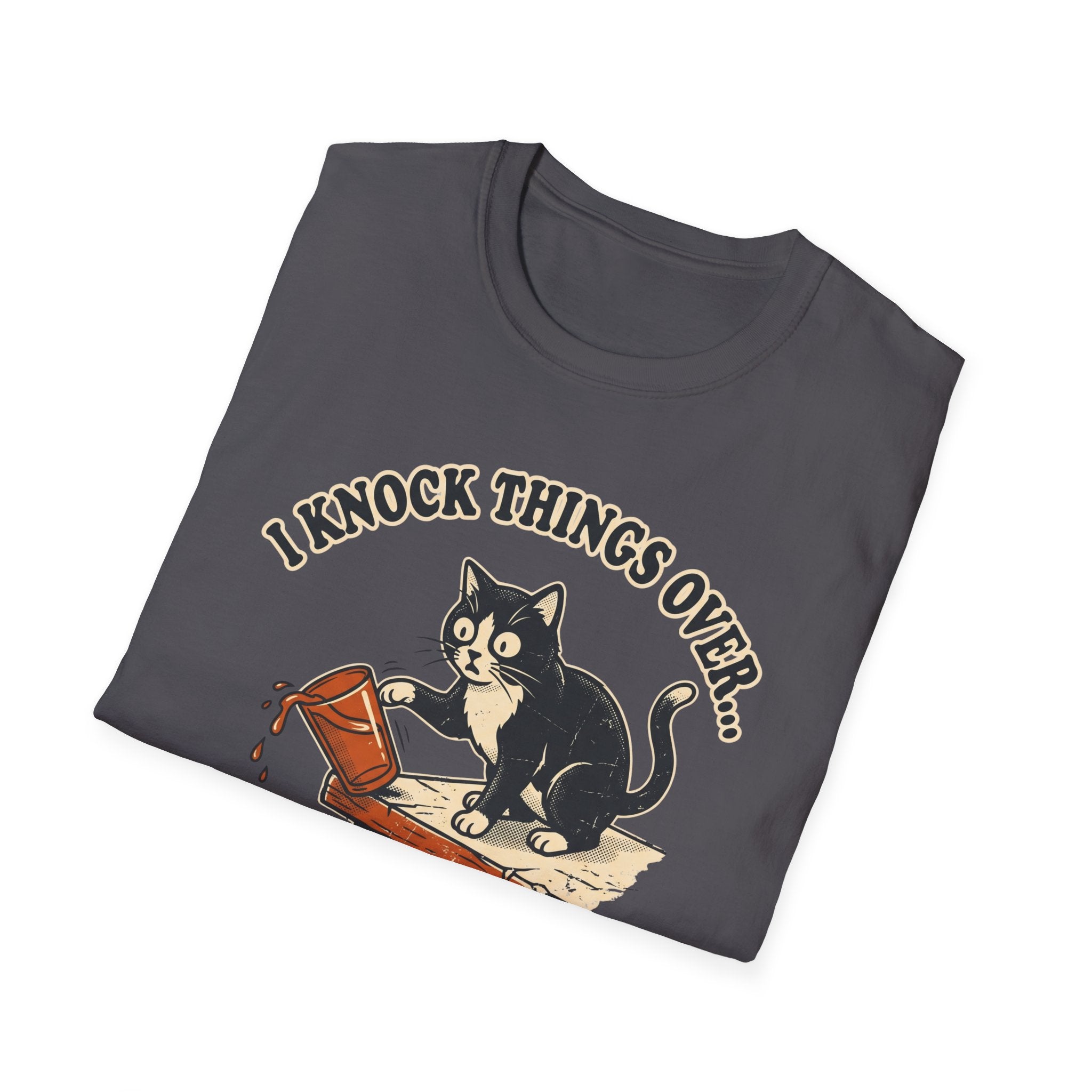 Knock Things Over for Science T-Shirt