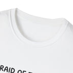 Afraid of the Wind T-Shirt