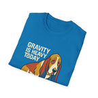 Gravity is heavy T-Shirt